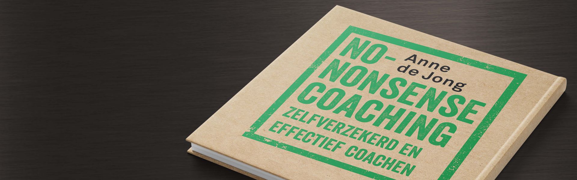 No-nonsense coaching: zelfverzekerd en effectief coachen